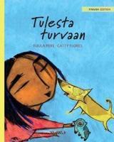 Tulesta turvaan: Finnish Edition of "Saved from the Flames"
