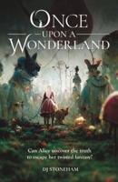 Once Upon a Wonderland