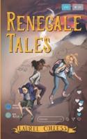 Renegale Tales