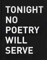 Alfredo Jaar: Tonight No Poetry Will Serve