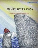 Isbjörnarnas resa: Swedish Edition of "The Polar Bears' Journey"
