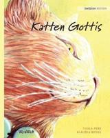Katten Gottis: Swedish Edition of "The Healer Cat"