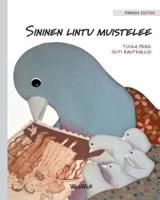 Sininen lintu muistelee: Finnish Edition of "A Bluebird's Memories"