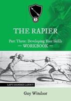 The Rapier Part Three Develop Your Skills : Left Handed Layout