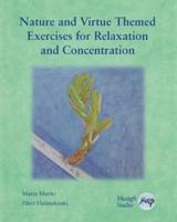 Nature and Virtue Themed Exercises for Relaxation and Concentration