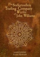 The Staffortonshire Trading Company Works of John Williams