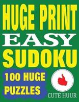 Huge Print Easy Sudoku: 100 Easy Sudoku Puzzles with 2 puzzles per page. 8.5 x 11 inch book