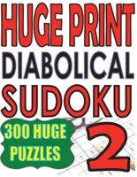 Huge Print Diabolical Sudoku 2