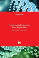 Fundamental Aspects of DNA Replication