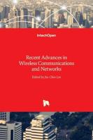 Recent Advances in Wireless Communications and Networks