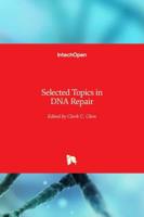 Selected Topics in DNA Repair