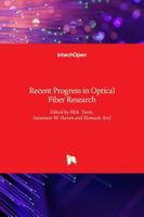 Recent Progress in Optical Fiber Research
