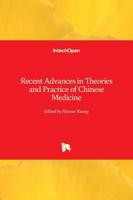 Recent Advances in Theories and Practice of Chinese Medicine
