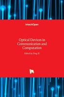 Optical Devices in Communication and Computation