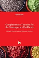 Complementary Therapies for the Contemporary Healthcare