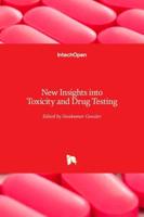 New Insights Into Toxicity and Drug Testing
