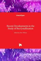 Recent Developments in the Study of Recrystallization