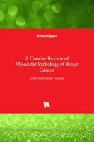 A Concise Review of Molecular Pathology of Breast Cancer