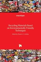 Recycling Materials Based on Environmentally Friendly Techniques