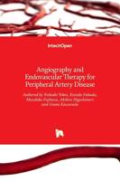 Angiography and Endovascular Therapy for Peripheral Artery Disease