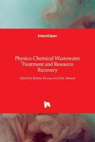 Physico-Chemical Wastewater Treatment and Resource Recovery
