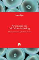 New Insights Into Cell Culture Technology