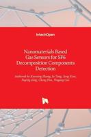 Nanomaterials Based Gas Sensors for SF6 Decomposition Components Detection