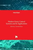 Modern Fuzzy Control Systems and Its Applications