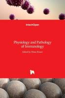 Physiology and Pathology of Immunology