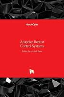 Adaptive Robust Control Systems