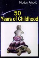 50 Years of Childhood