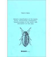 Generic Classification of the Beetle Family Tetratomidae (Coleoptera, Tenebrionoidea) of the World, With Description of New Taxa