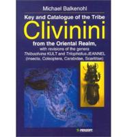 Key and Catalogue of the Tribe Clivinini from the Oriental Realm, With Revisions of the Genera Thliboclivina KULT and Trilophidius JEANNEL (Insecta, Coleoptera, Carabidae, Scarititae, Clivinini)