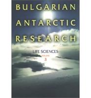 Bulgarian Antarctic Research. V. 3 Life Sciences