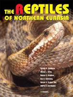 An Atlas of the Reptiles of North Eurasia