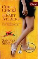 Chilli, Chicks & Heart-Attacks