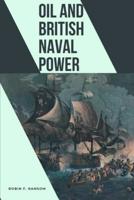 Oil and British Naval Power