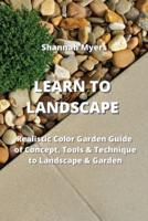 Learn to Landscape