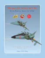 Mirages Del Armée De l'Air En La Fuerza Aérea De Chile