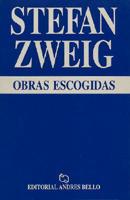 Obras Escogidas - Stefan Zweig