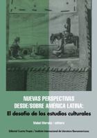 Nuevas Perspectivas Desde/sobre América Latina: El Desafío De Los Estudios Culturales