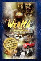 The Jewish Secret of Wealth: According to the Torah, Talmud & Zohar