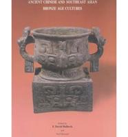 Ancient Chinese and Southeast Asian Bronze Age Cultures