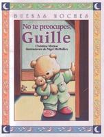 No Te Preocupes Guille