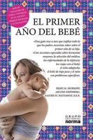 El Primer Ano Del Bebe/what to Expect the First Year