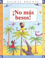 No mas besos / No more kisses