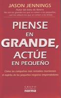 Piense en Grande, Acctue en Pequeno/ Think Big, Act Small