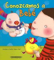 Conozcamos a Bebe/ Let's Learn about the Baby