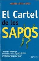 Cartel de los Sapos/ Cartel of the Frogs