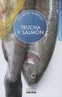 Trucha y Salmon/ Trout and Salmon